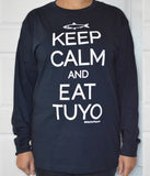 Keep Calm-Eat Tuyo